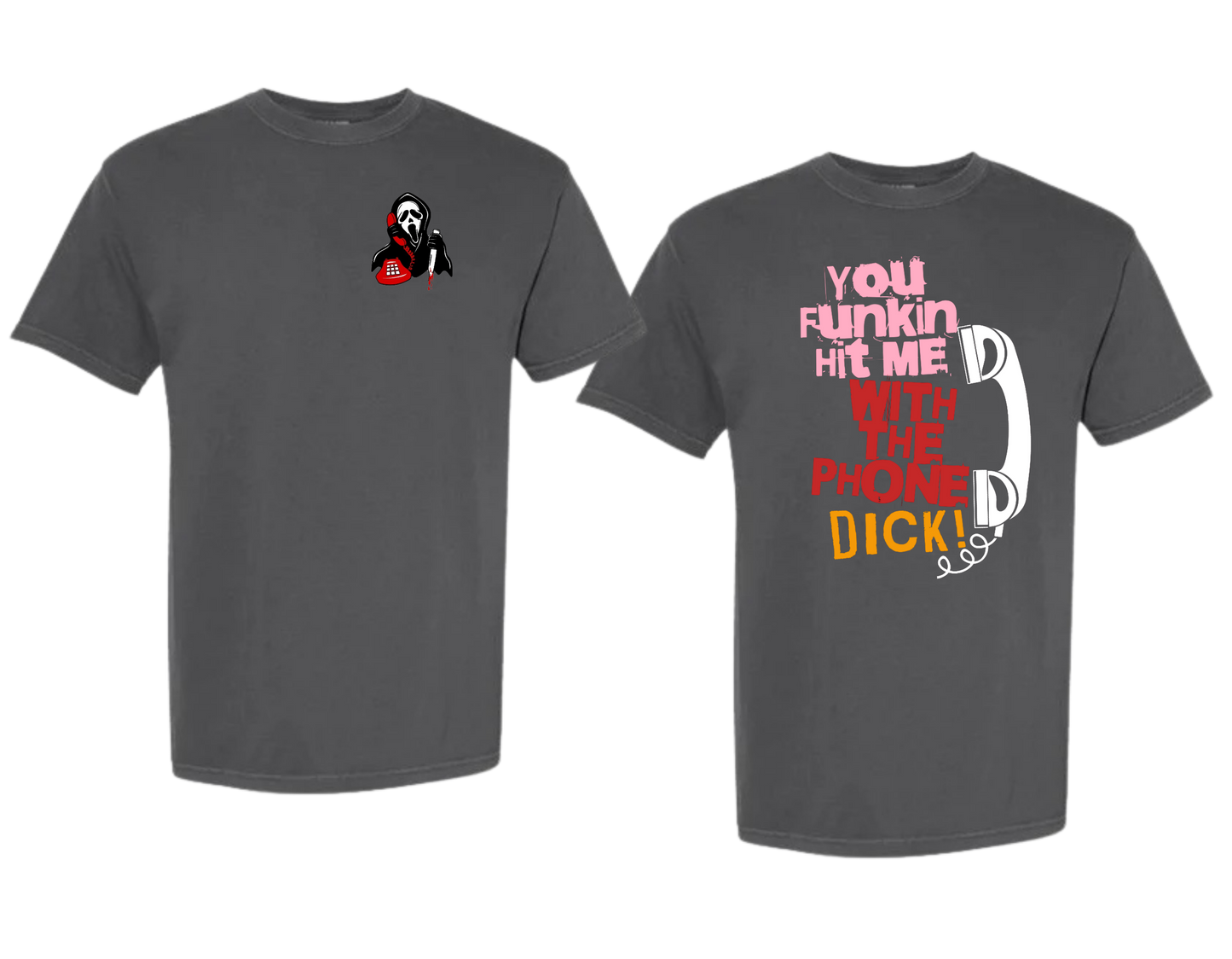 hit me with the phone TShirt
