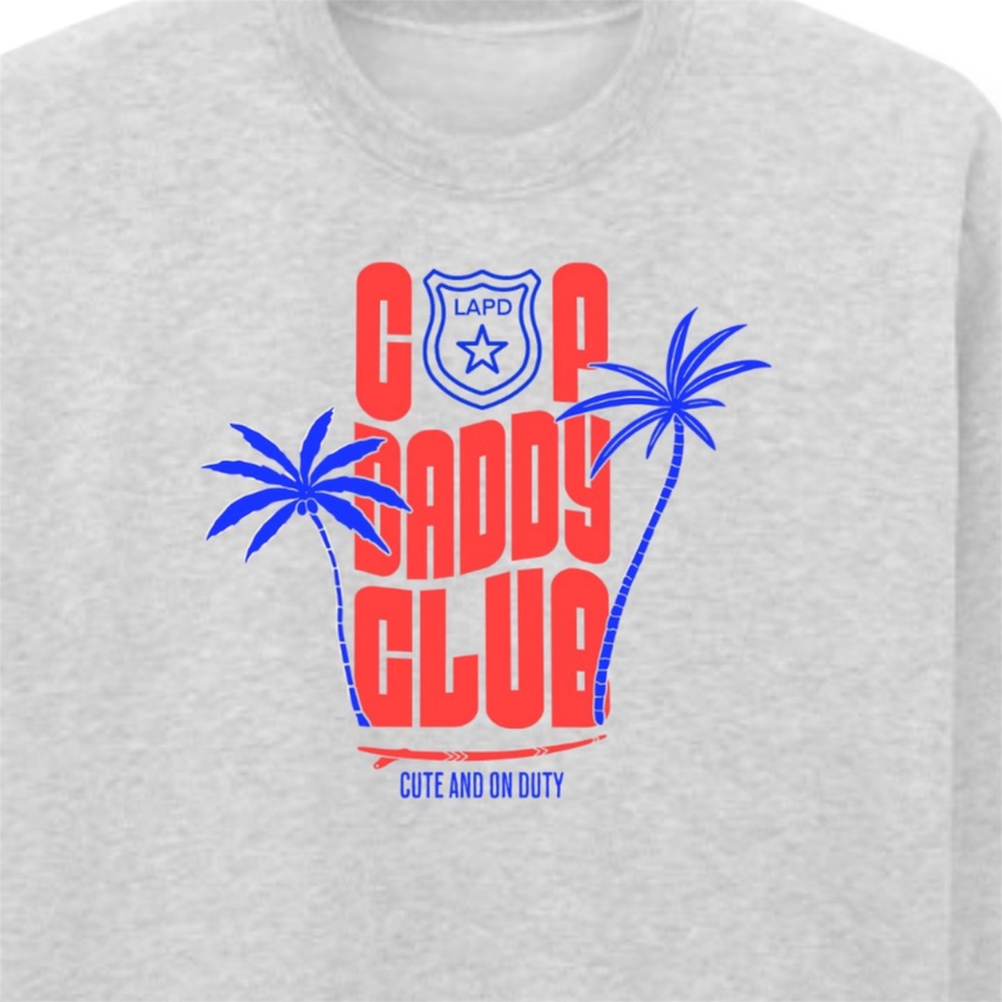 Cop Daddy Club T-Shirt/Crewneck