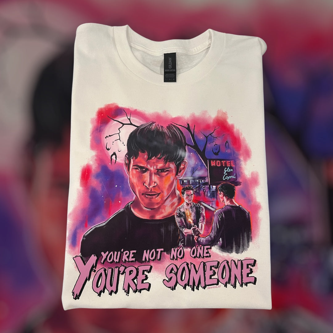 You’re someone t-shirt