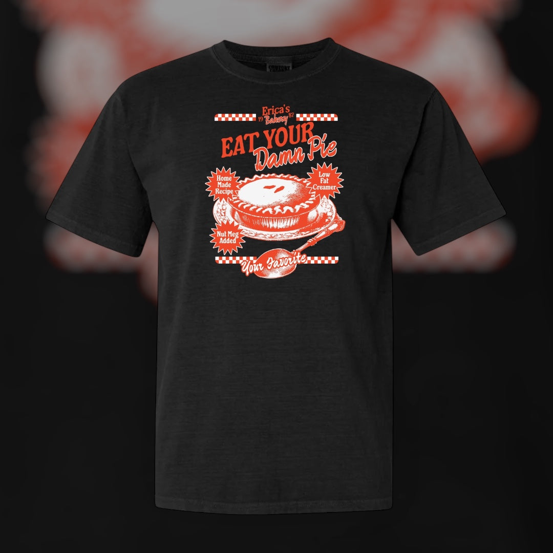 Eat Your Damn Pie T-Shirt