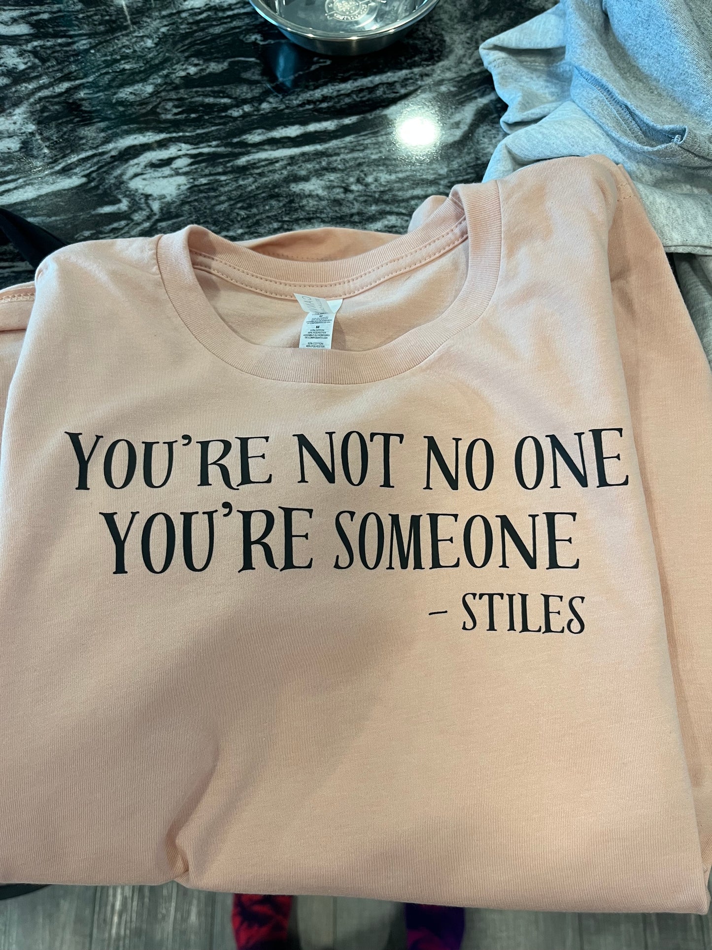 You’re Someone T-shirt ( may receive a mystery color )