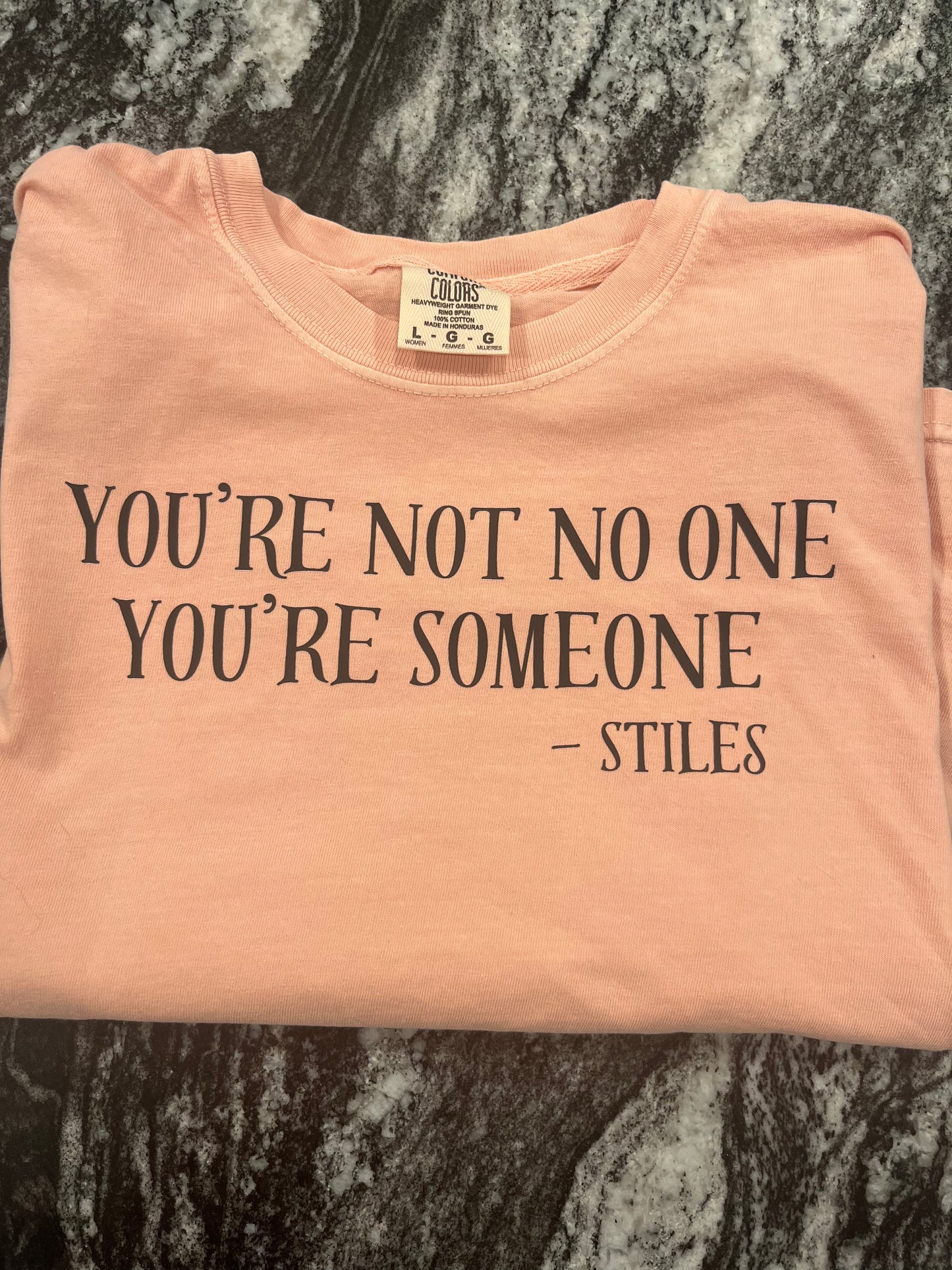 You’re Someone T-shirt ( may receive a mystery color )