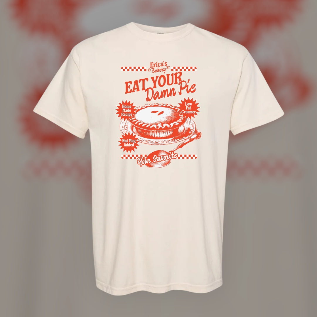 Eat Your Damn Pie T-Shirt