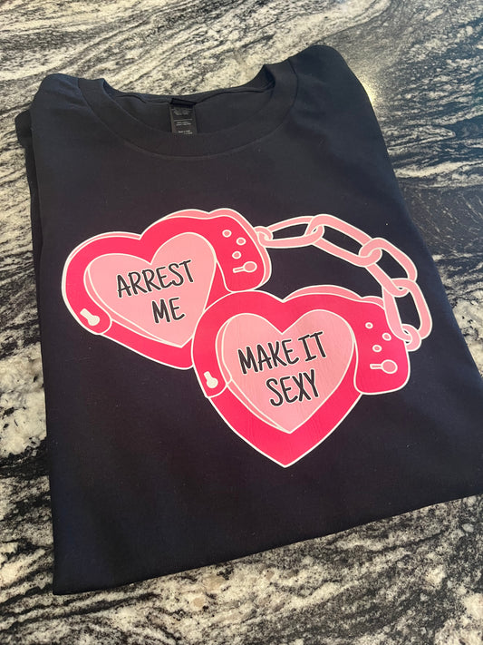 Arrest me T-Shirt