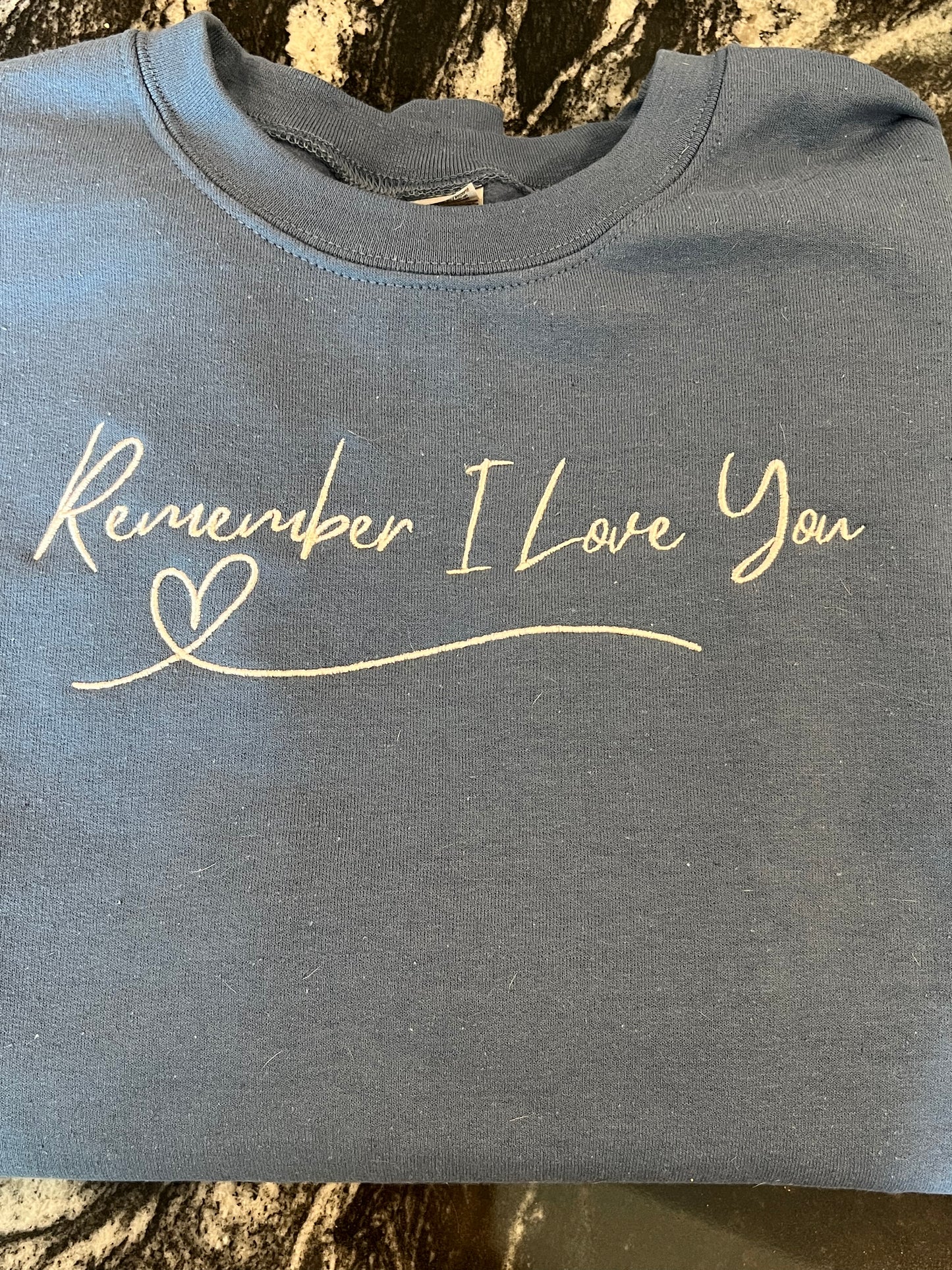 Remember I love you Crewneck