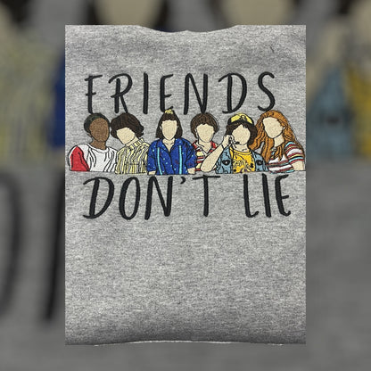 Friends don’t lie Embroidered Crewneck