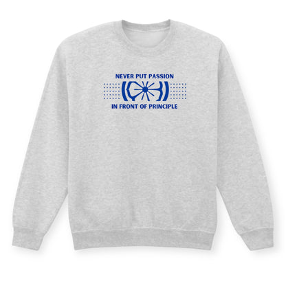 Passion/Principle T-Shirt/Crewneck