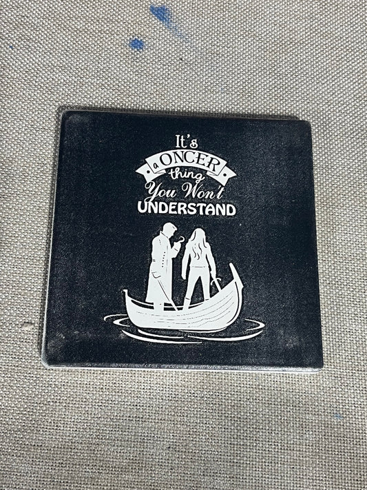 Oncer thing Tile Coaster