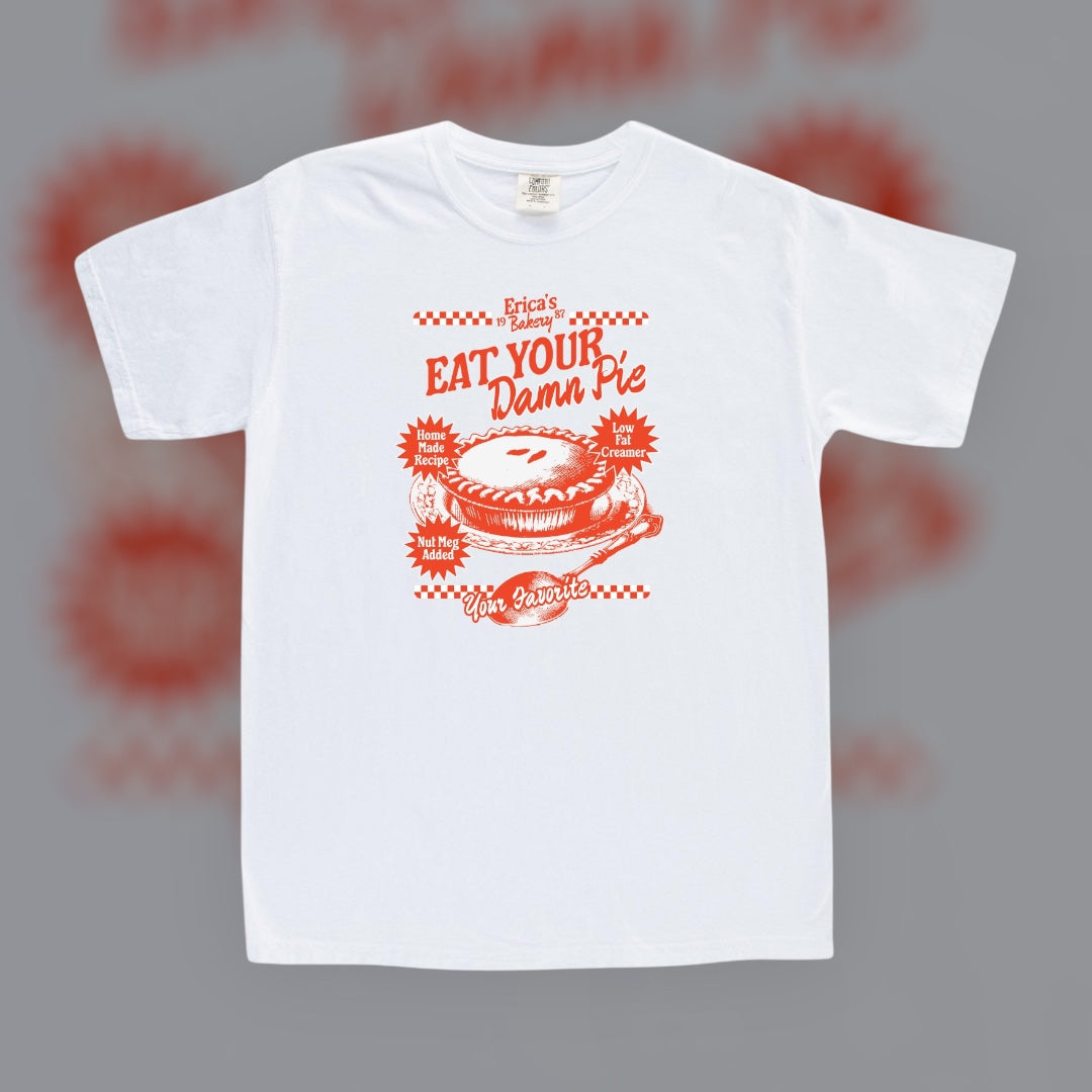 Eat Your Damn Pie T-Shirt