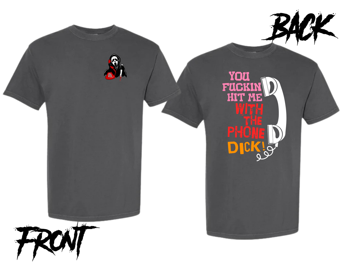 hit me with the phone TShirt