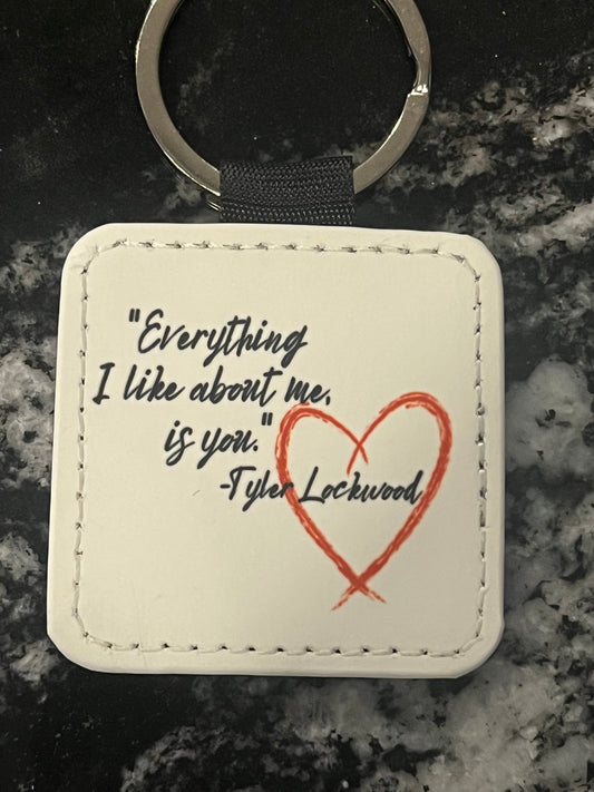 Everything I like about me, is you keychain