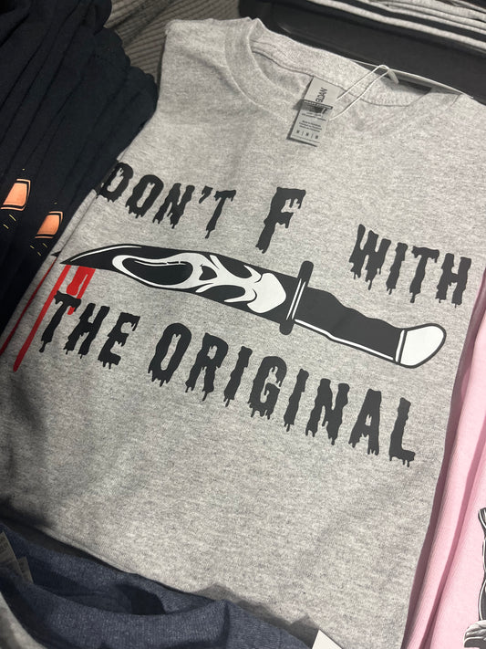 Don’t F With the Original T-Shirt