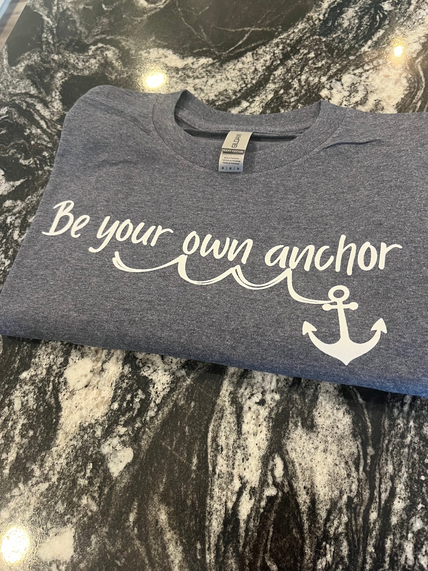 Be your own Anchor T-shirt