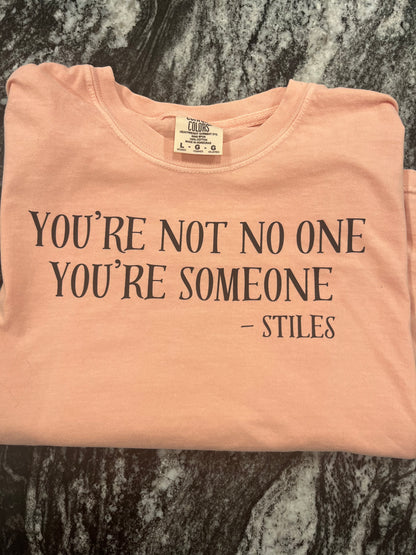 You’re Someone T-shirt